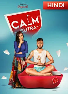 Calm Sutra 2019 Hindi S02 Complete WEBRip