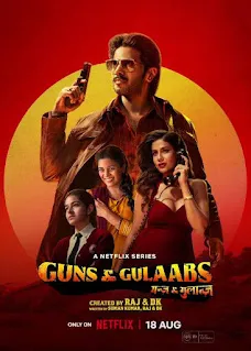 Download Guns And Gulaabs (2023) S01 Hindi Complete Download 1080p WEBRip