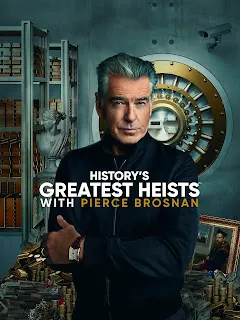 Download History's Greatest Heists With Pierce Brosnan (2023) S01 Dual Audio Complete Download 1080p WEBRip