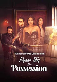 Pyaar Ishq aur Possession (2024) Hindi Download 1080p WEBRip